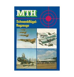 Schwenkflügel-Flugzeuge - Mit vielen Abbildungen und Skizzen - Sehr interessante Broschüre vom DDR Militärverlag - 33 Seiten - Nr. 01043