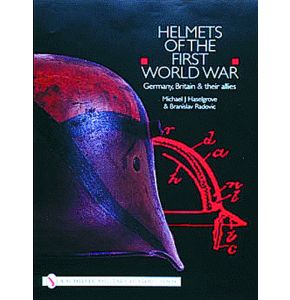 Helmets of the first World War - Germany, Britain & their Allies - Nachschlagewerk in englischer Sprache - 240 Seiten, 500 Farbfotos, 24 x 31 cm - Michael J. Haselgrove/Branislav Radovic - Nr. 01903