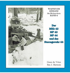 Buch Waffen im Einsatz: Der MKb 42, MP 43, MP 44 und das Sturmgewehr 44 (Band 4) - Nr. 02086