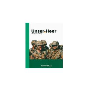 Unser Heer - Bildband über das Heer - Aufgaben, Truppengattungen, Ausrüstung - Nr. 02388