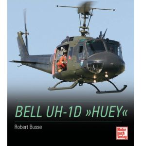 Buch Bell UH-1D "Huey" - 229 Seiten, davon 101 in Farbe, 35 Zeichnungen - Format: 26,9 x 23,4 x 1,8cm - Auto: Robert Busse - Nr. 03172