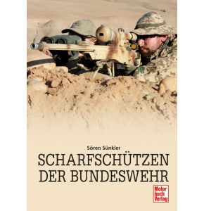 Scharfschützen der Bundeswehr - Umfassend, kompetent und ungeschminkt - 192 Seiten, 150 Bilder - Format: 19 x 24,5 cm - Autor Sören Sünkler - Nr. 03361