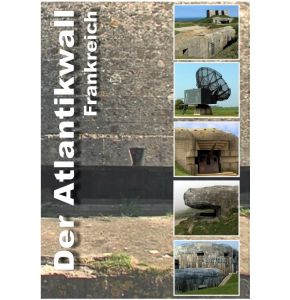 DVD Der Atlantikwall Teil 1 : Frankreich - mit Historischen Filmaufnahmen - 55 Minuten - Nr. WK5322